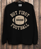 But First Football Graphic Sweatshirt (black)